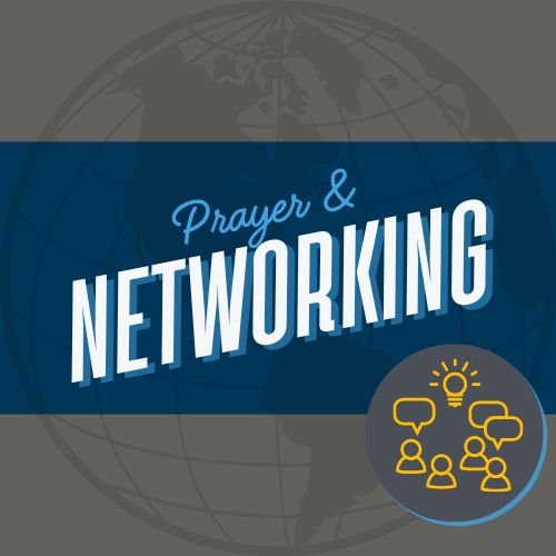 Prayer and Networking